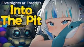 【fnaf: Into The Pit】hor!