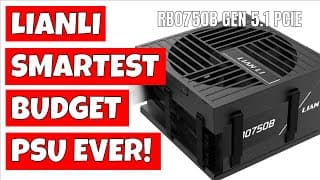 Worlds Smartest Budget Pc Power Supply Lian Li Rb 750b Pcie Gen5 Smart Routing Psu