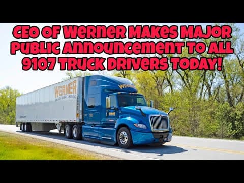 Ceo Of Werner Makes Major Public Announcement To 9107 Truck Drivers Today!!!