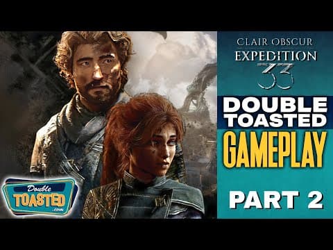 Dt Gameplay - ‘clair Obscur: Expedition 33’ Part 2