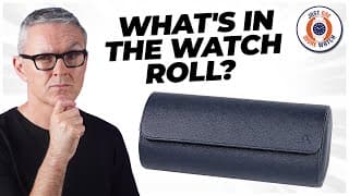 What's In The Watch Roll? Hong Kong Clock & Watch Fair!
