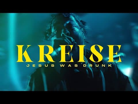 Kreise - Jesus Was Drunk (official Music Video)