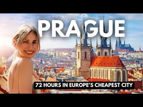 How To Spend 72 Hours In Prague: Europe’s Cheapest City? | Top Things To Do + Travel Guide