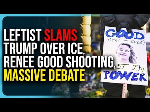 Leftist Slams Trump Over Ice, Renee Good Shooting, Massive Debate