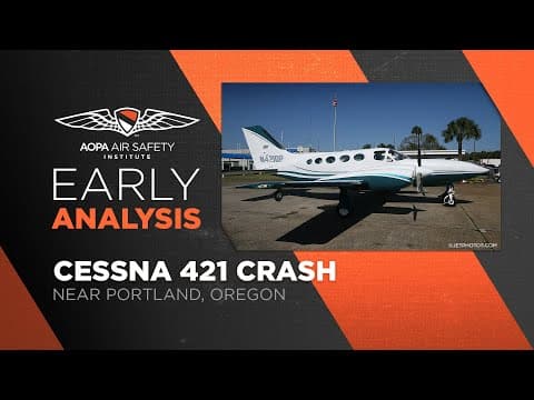Early Analysis: Cessna 421 Crash Near Portland, Or
