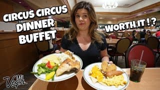 I Tried The $25 Circus Circus Dinner Buffet In Las Vegas...