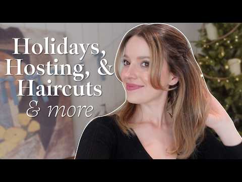 Vlog: 'tis The Season 🎄 Holiday Hosting, Fresh Haircut + Parties In La