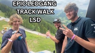 The Epic Leogang Track Walk Lsd