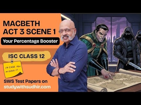 Macbeth Percentage Booster - Act 3 Scene 1 Revision + Keywords, Character, Themes #iscclass12english