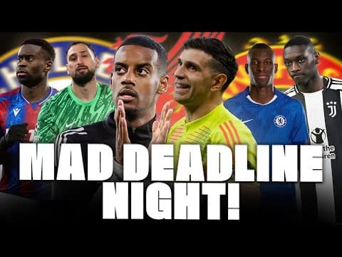 🚨 Craziest Deadline Ever! Isak, Guehi, Jackson, Guiu, Kolo Muani, Donnarumma, Dibu…