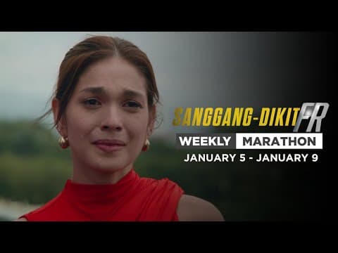 Sanggang-dikit Fr: Weekly Marathon | January 5 - January 9, 2026