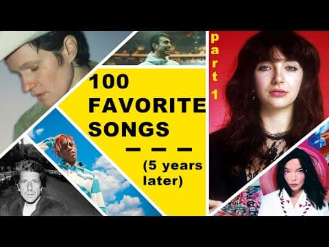 100 Favorite Songs Of All-time .. 5 Years Later (pt. 1)
