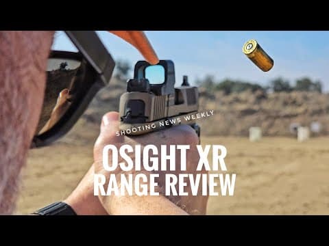 Osight Xr Enclosed Pistol Optic Range Review