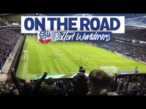 On The Road - Bolton Wanderers