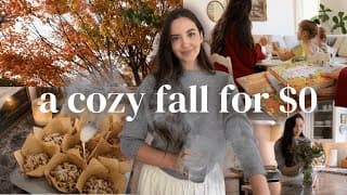 How To Have A Cozy Fall (without Spending Money) | Fall Vlog