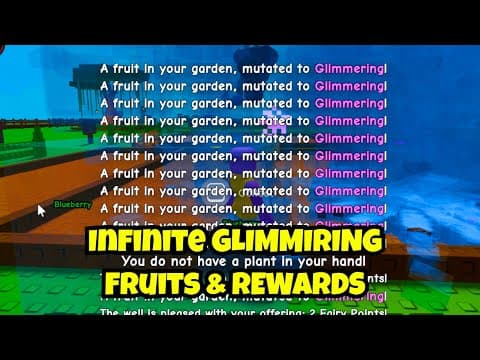 Infinite Glimmering Fruits & Fairy Rewards Glitch In Grow A Garden (unlimited Eggs & Rewards)