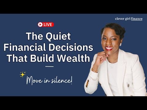 The Quiet Financial Decisions That Build Wealth (make Moves In Silence!)