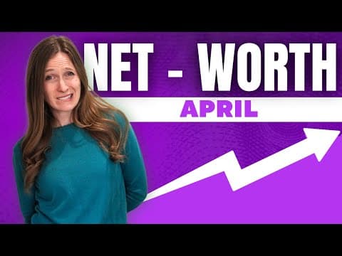 Net Worth Update // April 2025