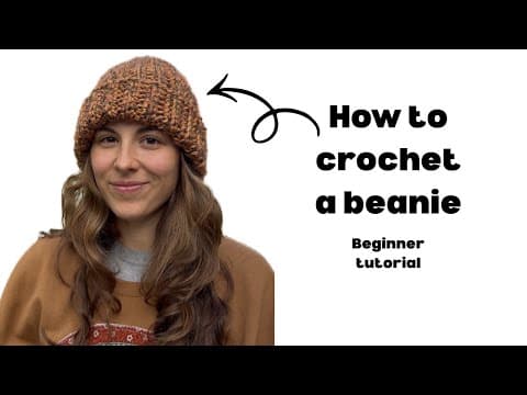 How To Crochet A Beanie - BEGINNER TUTORIAL