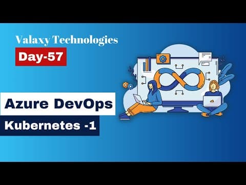 Azure Devops - Day 57 - Kubernetes_part1