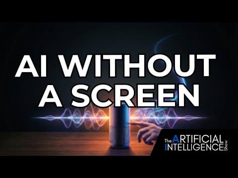 Openai’s Audio-first Device Could Change Ai Use - The Ai Show W/ Paul Roetzer & Mike Kaput