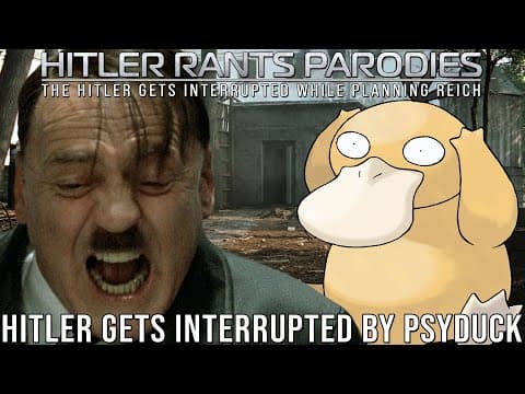 Hitler Gets Interrupted By Psyduck