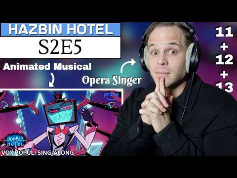 Pro Opera Singer Reacts To Hazbin Hotel S2e5! Bad With Us + Vox Populi + Vox Dei | Vocal Analysis