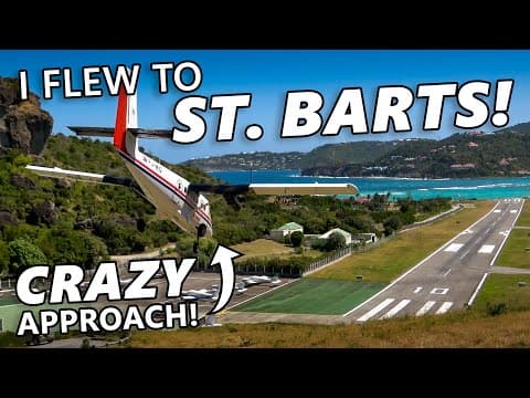 I Flew To St. Barts On A Twin Otter!