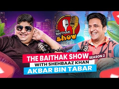 Ft Akbar Bin Tabar | Hyderabadi Actor | The Baithak Show With Shehbaaz Khan | Season -2 | Episode-1