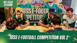 Joss E-football Competition Vol 2 | Off-field Session