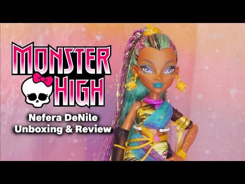 Nefera De Nile G3 Monster High Doll Review & Unboxing!