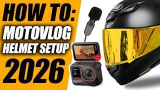 How To Motovlog: Helmet Setup! (2026)