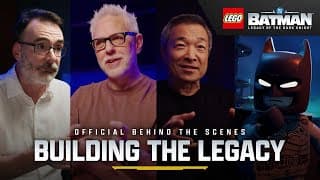 Lego Batman: Legacy Of The Dark Knight - Official Behind The Scenes: Building The Legacy Featurette
