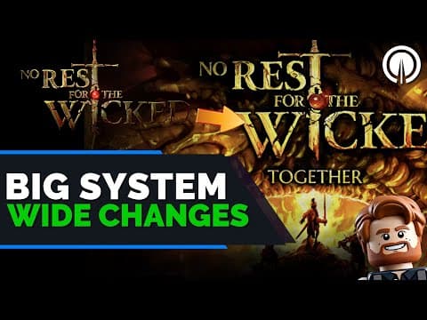 No Rest For The Wicked Big News & New Details On Upcoming System Wide Changes