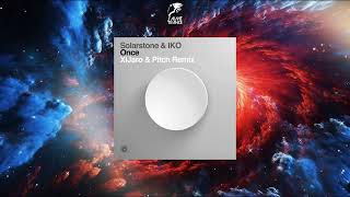 Solarstone & Iko - Once (xijaro & Pitch Extended Remix) [black Hole Recordings]