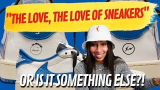 Is It The Love Of Sneakers Or....is It Something Else?