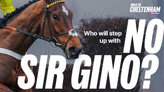 Who Will Step Up With No Sir Gino? | Betfred's Road To Cheltenham.