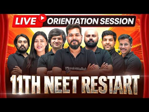 Live Orientation Session - 11th Neet Restart🔥