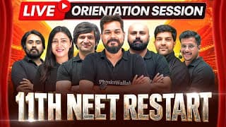 Live Orientation Session - 11th Neet Restart🔥