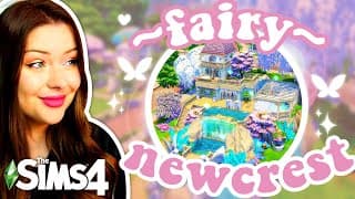 Building An Entire World For Fairies In The Sims 4 // Fairy Newcrest 🧚‍♀️