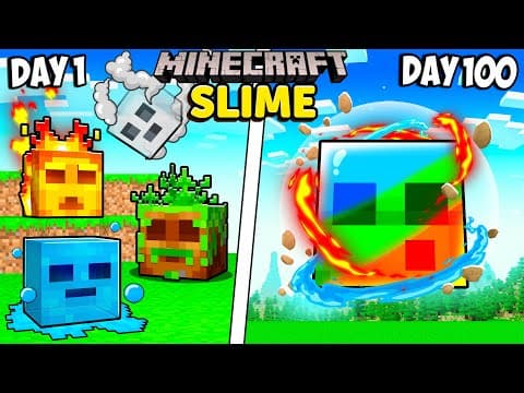 I Survived 100 Days As An Elemental Slime In Minecraft!