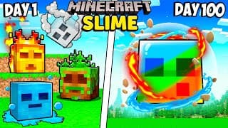 I Survived 100 Days As An Elemental Slime In Minecraft!