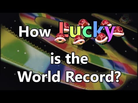 How Lucky Is The Mario Kart 64 World Record?