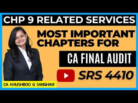 L9 Chp 9 Related Services Srs 4410 || Ca Final Audit May 24 || Ca Khushboo Sanghavi