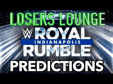 Wwe Royal Rumble 2025 Predictions/losers Lounge Podcast #140