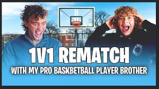 I Played My Pro Basketball Player Brother In A 1v1 Rematch