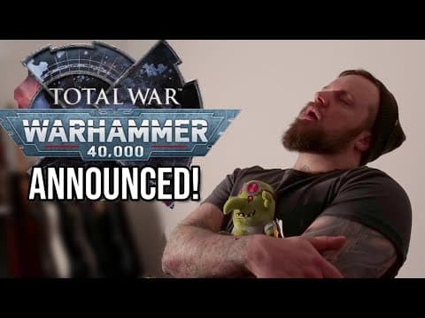 Zerk's Totally 100% Genuine Total War:40k Announcement Reaction...