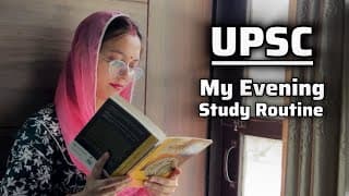 My Productive Evening Study Routine For Upsc | Realistic + Motivational