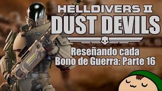 [helldivers 2] Remolinos De Polvo: Reseñando Cada Bono De Guerra Del Juego (parte 16)