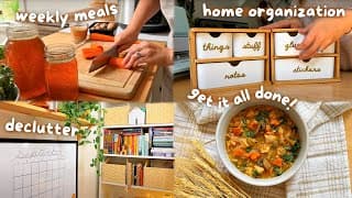Home Organization, Declutter, Meal Prep Easy Meals, Let's Get It All Done!